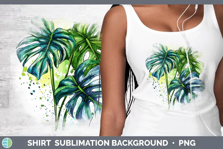Watercolor Monstera Shirt Sublimation Sublimation Background