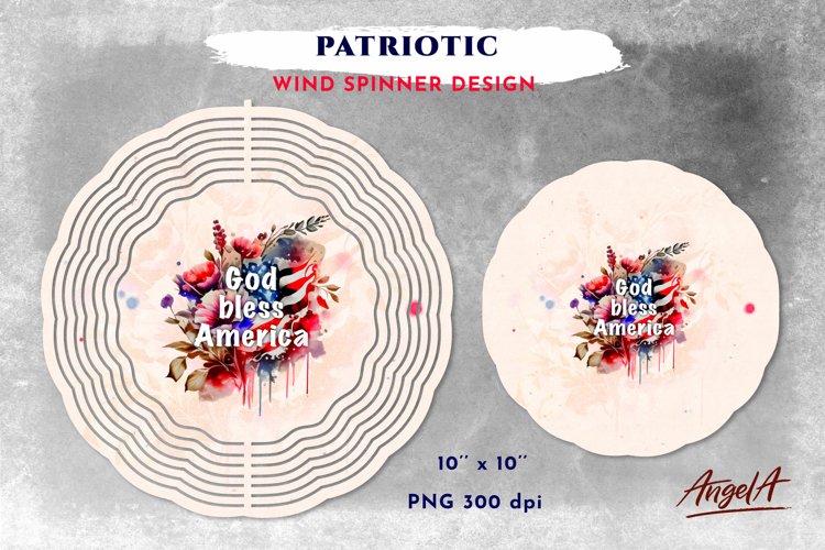 God bless America Wind spinner sublimation design. Patriotic