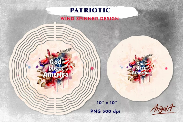 God bless America Wind spinner sublimation design. Patriotic