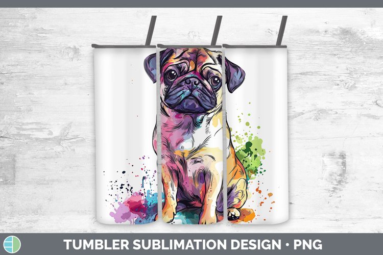 Watercolor Splash Pug Tumbler Sublimation 20 oz Skinny Tumbl