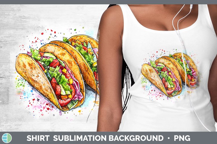 Watercolor Splash Tacos Shirt Sublimation Sublimation Backgr