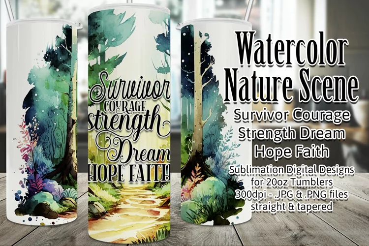 Survivor Courage Strength Dream Hope Faith Tumbler Design