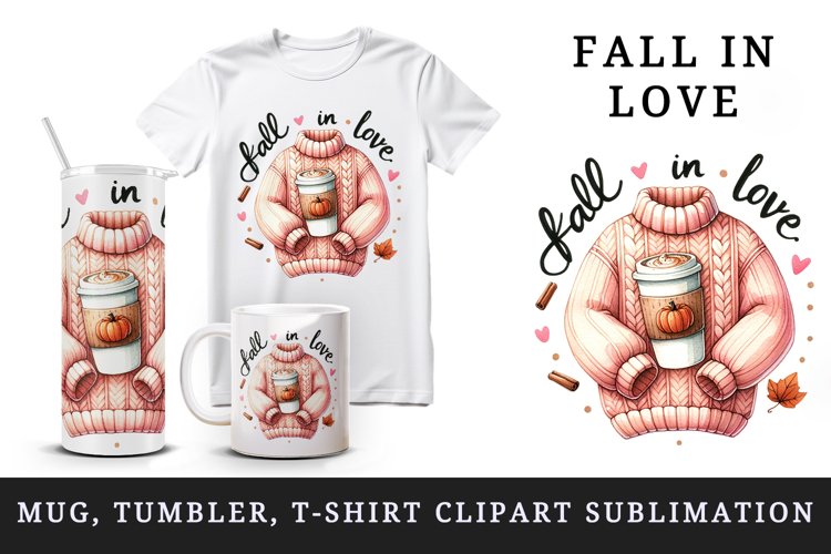 Watercolor sweater cup pumpkin spice latte coffee Fall in Love quote autumn print 20 oz tumbler skinny mug wrap clipart t-shirt sublimation printable design