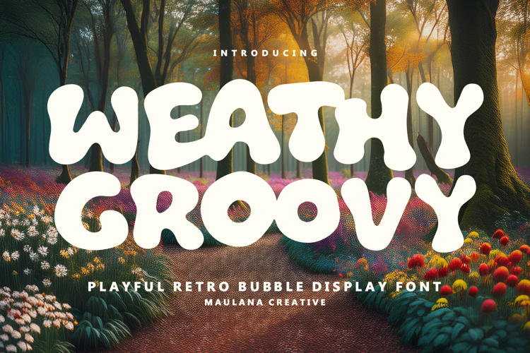 Weathy Groovy Playful Retro Bubble Display Font
