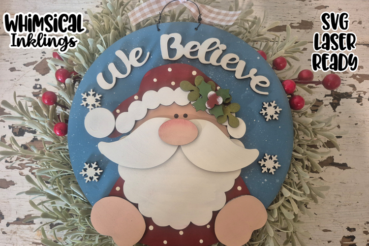 We Believe Round Santa Sign Laser SVG| Santa Claus SVG