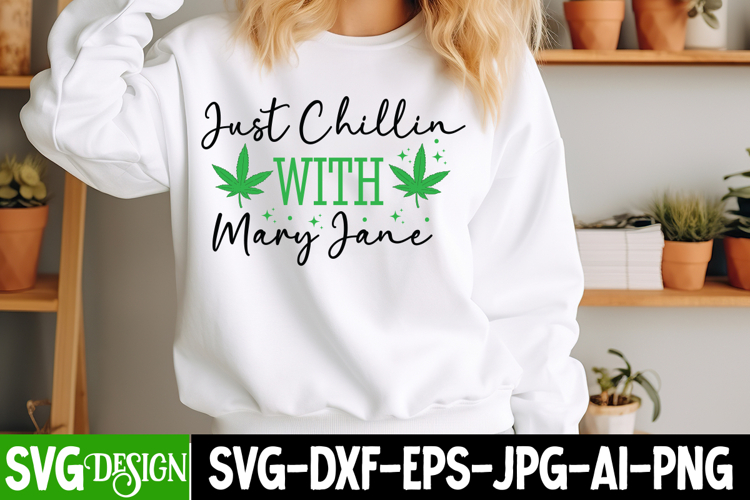 Just Chillin With Mary Jane SVG Design ,Weed SVG Design