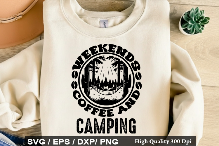 Weekends Coffee and Camping SVG - Camping Quotes Design
