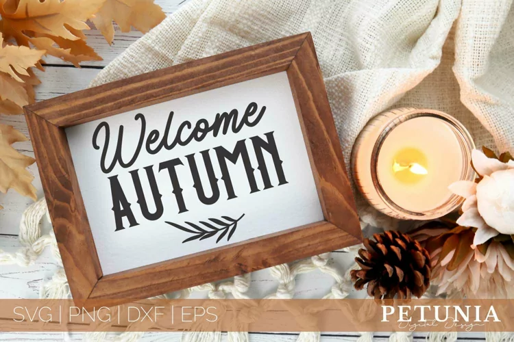 Welcome Autumn SVG | Autumn Quotes SVG