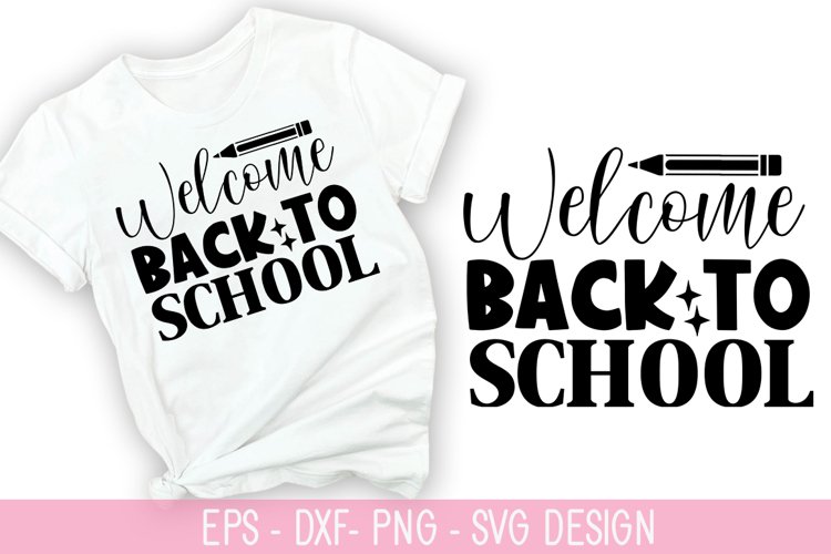 welcome back to school - Teacher SVG Design