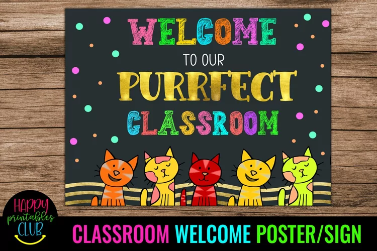 Welcome to Our Purrfect Class -Classroom Welcome Poster Sign