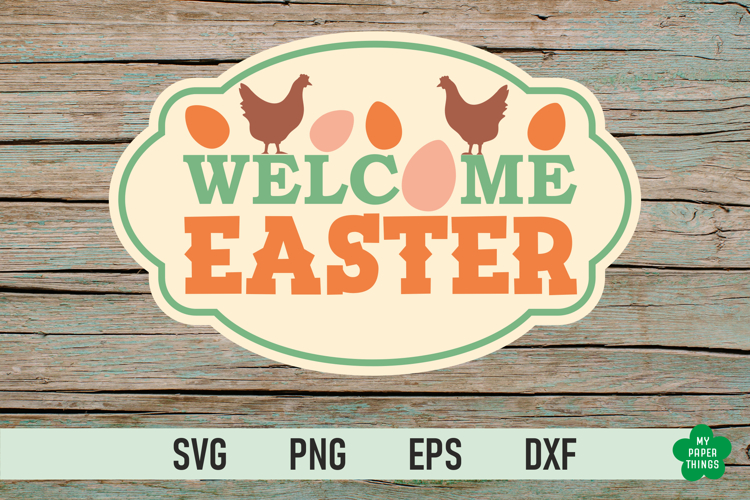 Welcome Easter SVG, Farmhouse Easter Sign Cut File