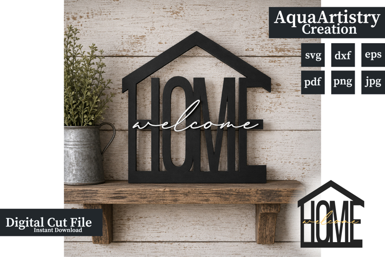 Welcome Home 3D Home Decoration Sign Laser Cut SVG