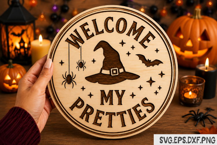 Welcome My Pretties Halloween Sign SVG