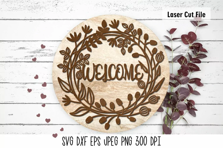 Welcome Sign SVG| Farmhouse Door Sign Laser Cut|Floral Frame