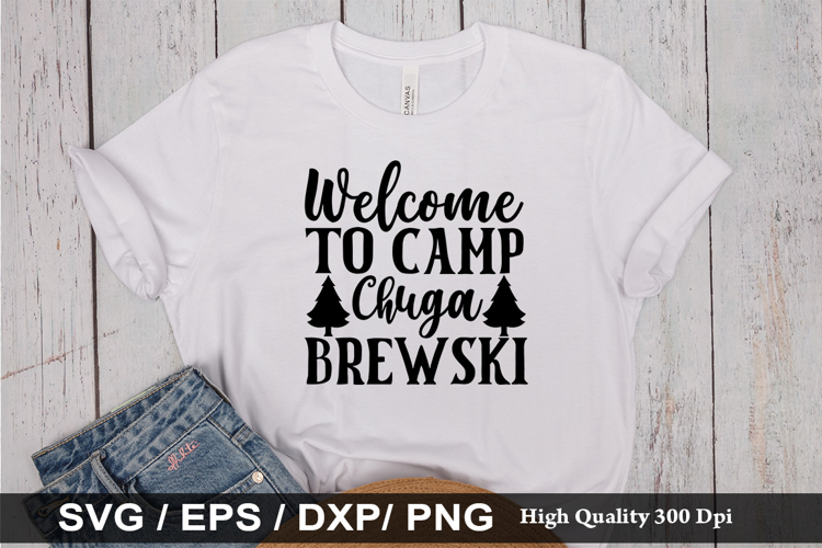 Welcome to camp chuga brewski SVG - Camping Design
