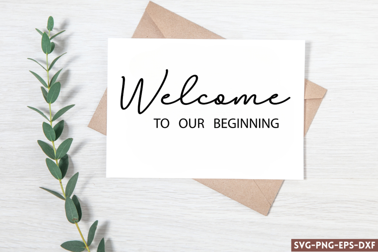 Welcome to our beginning SVG, Wedding Sign SVG Design