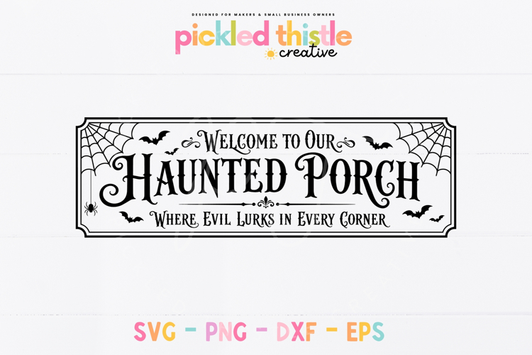 Haunted Porch Farmhouse Halloween Sign SVG