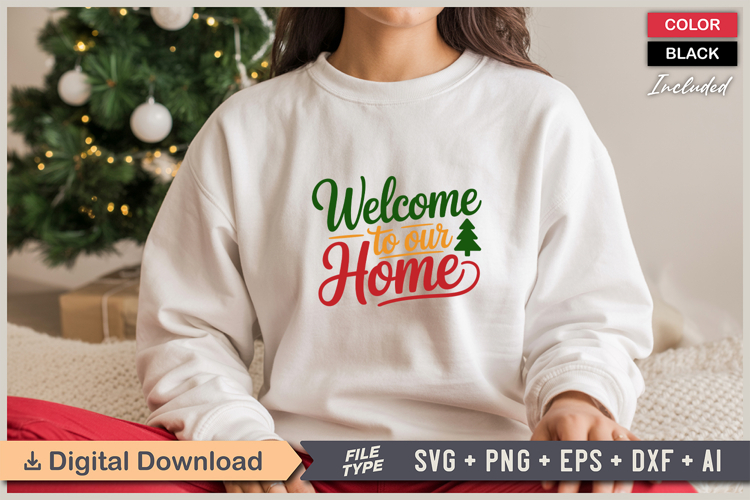 Welcome To Our Home SVG | Christmas SVG | Holiday SVG | Xmas