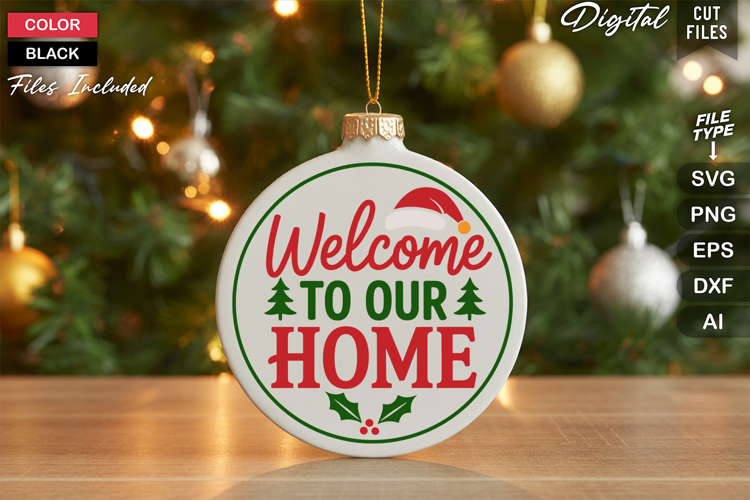 Welcome To Our Home SVG | Christmas Round Sign SVG | Xmas