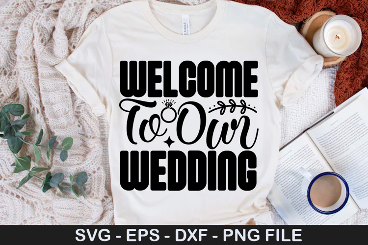 Welcome To Our Wedding Svg Image 9