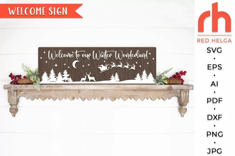 Welcome to Our Winter Wonderland SVG, Christmas Sign DXF