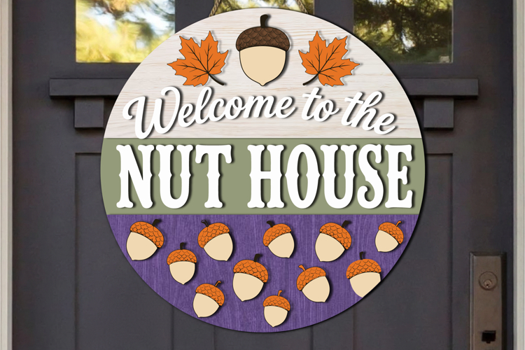 Welcome to the Nut House Round Sign SVG