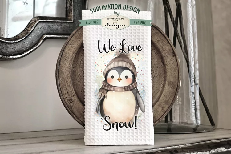 We Love Snow Penguin | Kitchen Towel Sublimation Design