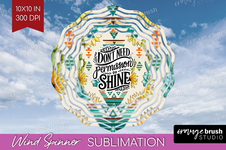 Inspirational Quote Wind Spinner Sublimation PNG - Western