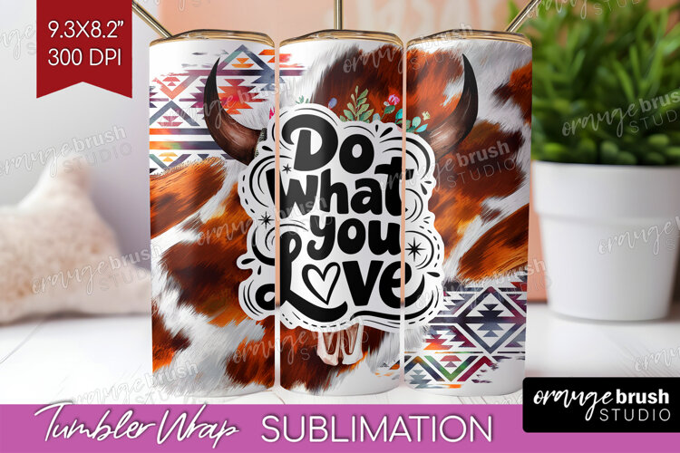 Inspirational Quote Tumbler Wrap - Western Tumbler PNG example image 1