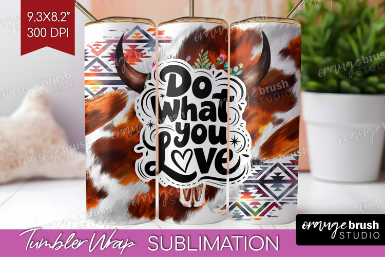 Inspirational Quote Tumbler Wrap - Western Tumbler PNG