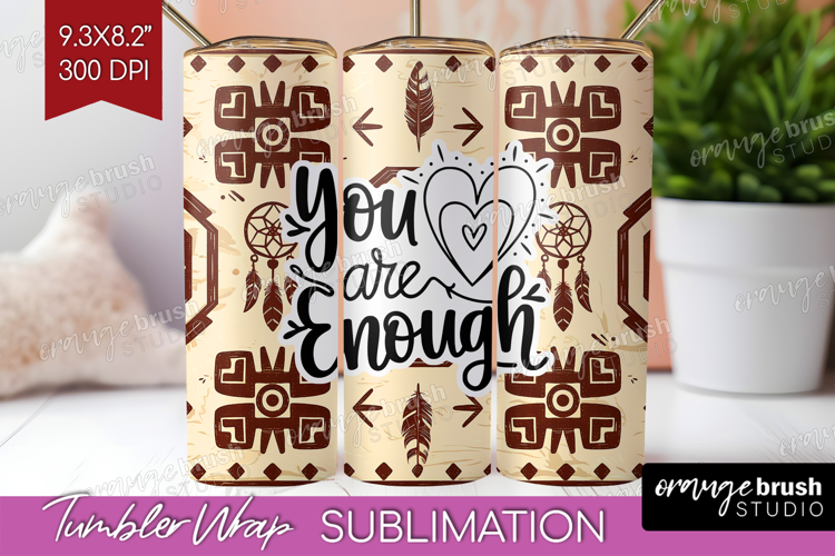 Inspirational Quote Tumbler Wrap - Western Tumbler PNG