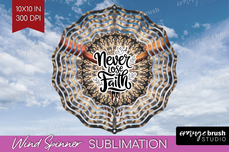 Inspirational Quote Wind Spinner Sublimation PNG - Western