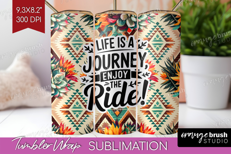Inspirational Quote Tumbler Wrap - Western Tumbler PNG