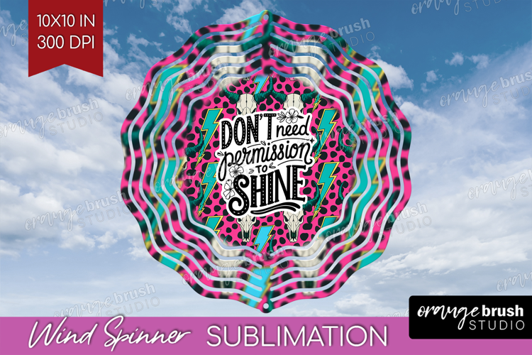 Inspirational Quote Wind Spinner Sublimation PNG - Western