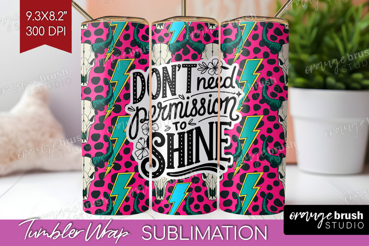 Inspirational Quote Tumbler Wrap - Western Tumbler PNG