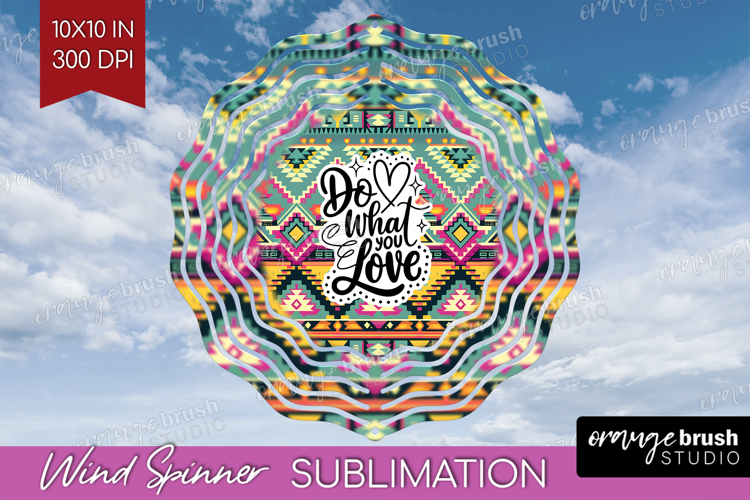 Inspirational Quote Wind Spinner Sublimation PNG - Western