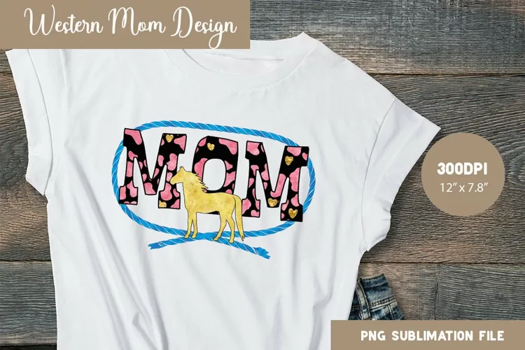 Western Mom Sublimation Design