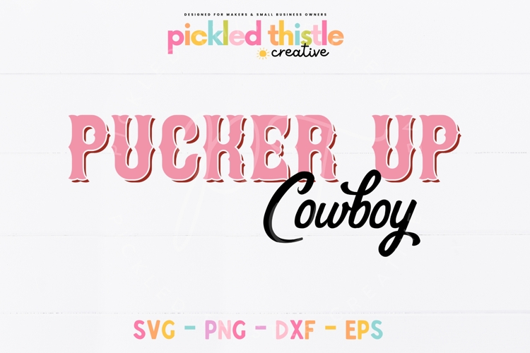Pucker Up Cowboy SVG
