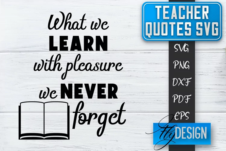 Teacher Quotes SVG | Teacher Design | School Quotes SVG v.1