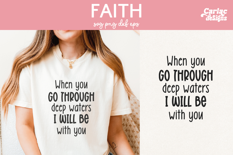 When you go Through deep waters I will be SVG, Faith SVG