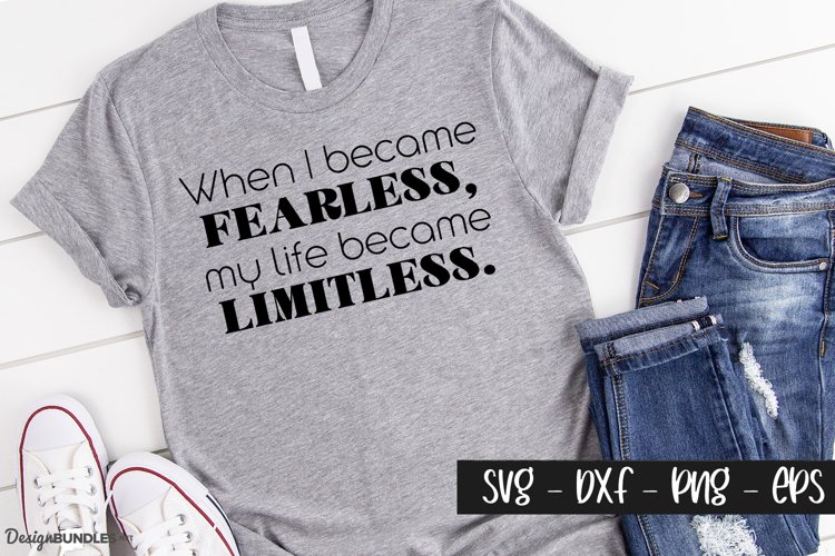 When I became fearless - Girl Boss Quotes example image 1