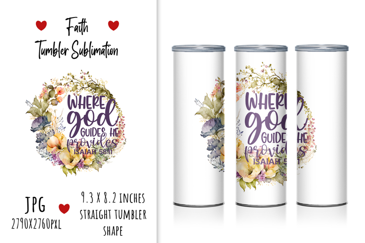 "Where God Guides He Provides" Tumbler Design