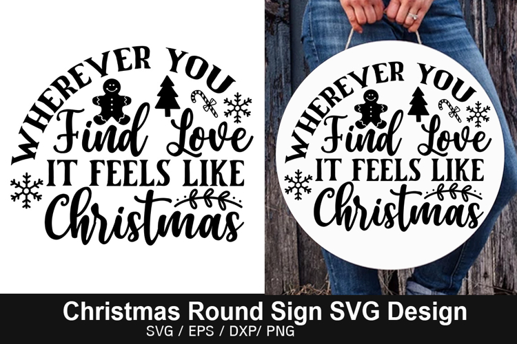 Wherever You Find Love It SVG - Christmas Round Signs Deign