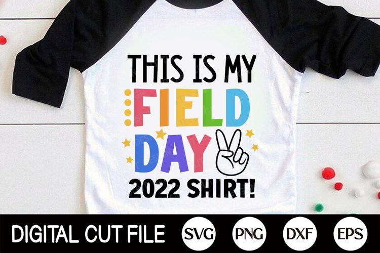 This is my Field Day 2022 SVG Kids Field Day Shirt