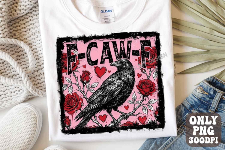Retro Anti Valentine Raven PNG | Trendy F-Caw-F Crow Shirt