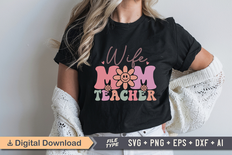 Wife Mom Teacher SVG File | Back to School Retro SVG