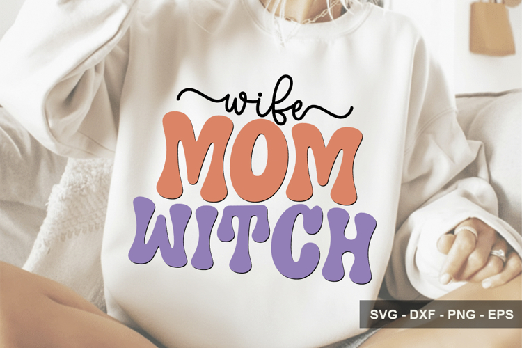 Wife Mom Witch - Halloween Design