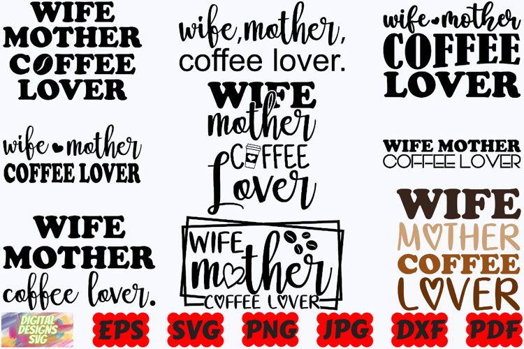 Wife Mother Coffee Lover SVG | Wife SVG | Mother SVG |Coffee