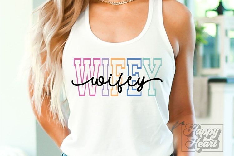 Wifey SVG - Mrs Shirt - Married Era - Honeymoon - Wifey PNG
