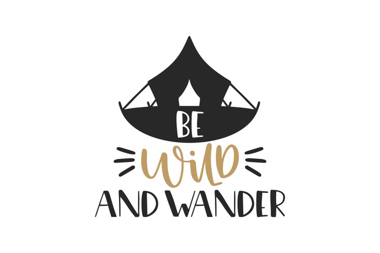 Wild And Wander SVG Cut File